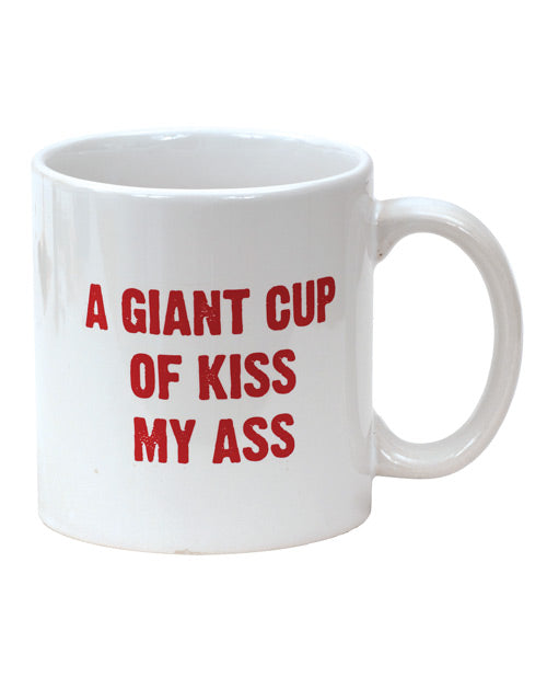 Attitude Mug A Giant Cup of Kiss My Ass – 22 oz