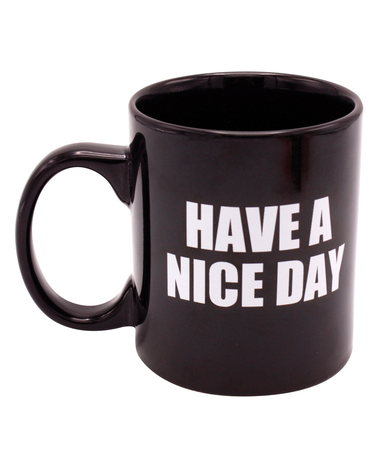 Attitude Mug Have a Nice Day – 16 oz