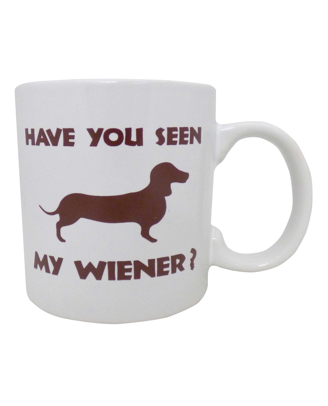 Attitude Mug Have You Seen My Wiener – 22 oz