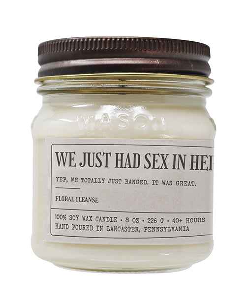 We Just Had Sex In Here – Funny Candle 8 oz Soy Wax