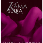 Kama Sutra Modern Guide to the Ancient Art of Sex by Nitya Lacroix